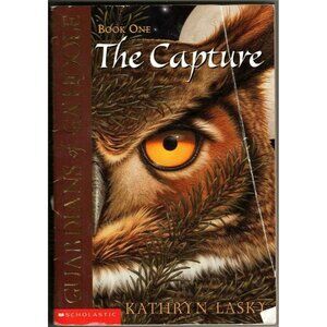 Guardians Of GaHoole Book One "The Capture" By Kathryn Lasky 2004 Paperback